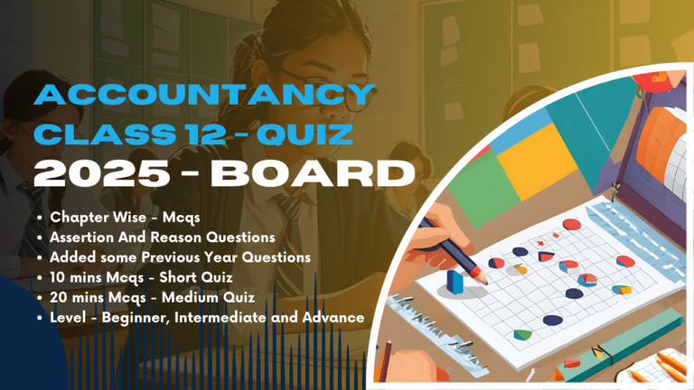 Class 12 – Accountancy Quiz 2025-2026 Board